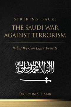 portada Striking Back: The Saudi War Against Terrorism: What We Can Learn From It (in English)