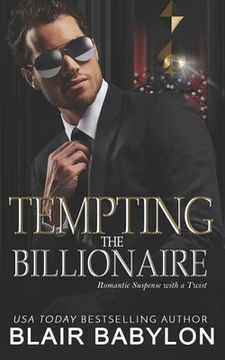 portada Tempting the Billionaire: Romantic Suspense with a Twist (en Inglés)