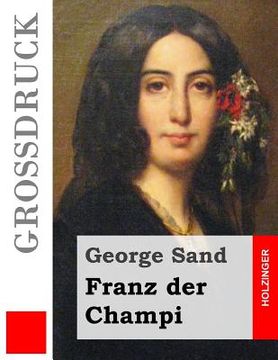 portada Franz der Champi (Großdruck) (in German)