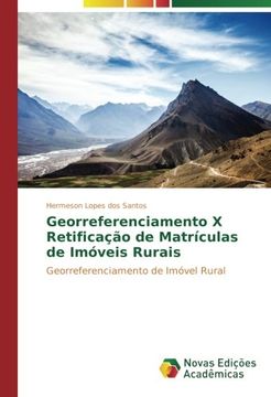 portada Georreferenciamento X Retificação de Matrículas de Imóveis Rurais: Georreferenciamento de Imóvel Rural (Portuguese Edition)