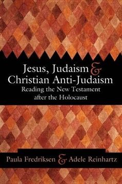 portada Jesus, Judaism, & Christian Anti-Judaism: Reading the new Testament After the Holocaust (en Inglés)