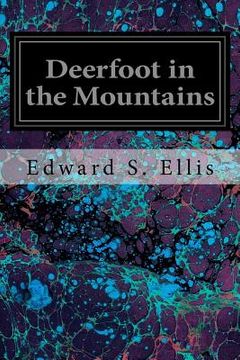 portada Deerfoot in the Mountains (en Inglés)