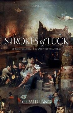 portada Strokes of Luck: A Study in Moral and Political Philosophy (in English)
