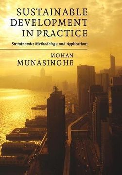 portada Sustainable Development in Practice Paperback: Sustainomics Methodology and Applications (Munasinghe Institute for Development (Mind) Series on Growth) (en Inglés)