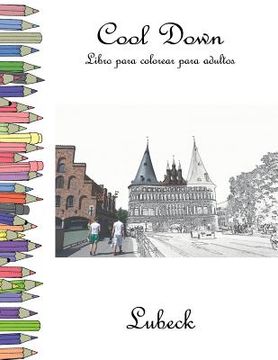 portada Cool Down - Libro para colorear para adultos: Lubeck