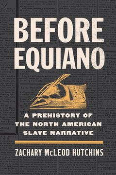 portada Before Equiano: A Prehistory of the North American Slave Narrative (en Inglés)