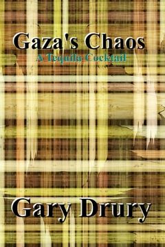 portada Gaza's Chaos: A Tequila Cocktail (en Inglés)