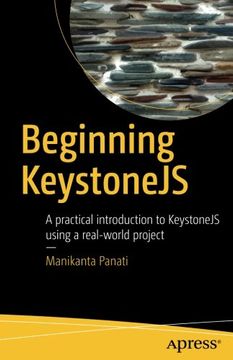 portada Beginning Keystonejs: A Practical Introduction to Keystonejs Using a Real-World Project (in English)