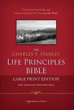 portada NASB, The Charles F. Stanley Life Principles Bible, Large Print, Hardcover: Large Print Edition (Signature Series) (en Inglés)
