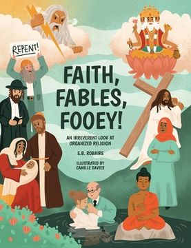 portada Faith, Fables, Fooey!: An Irreverent Look at Organized Religion (en Inglés)