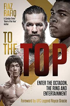 portada To the Top: Enter the Octagon, the Ring, and Entertainment (en Inglés)