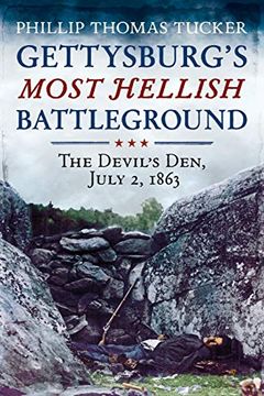 portada Gettysburg's Most Hellish Battleground: The Devil's Den, July 2, 1863 (en Inglés)