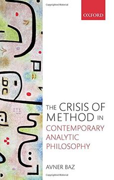 portada The Crisis of Method in Contemporary Analytic Philosophy