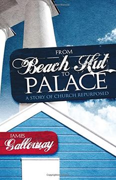 portada From Beach Hut to Palace: A story of church repurposed