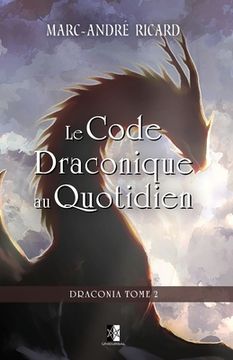 portada Le Code Draconique au Quotidien: Draconia Tome 2 