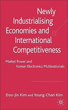 portada newly industrialising economies and international competitiveness: market power and korean electronics multinationals (en Inglés)