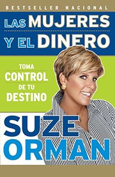 portada Las Mujeres y el Dinero: Toma Control de tu Destino (in Spanish)