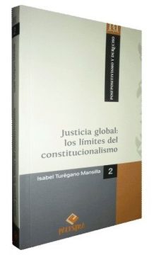portada Justicia Global: Los L&Iacute; Mites del Constitucionalismo (in Spanish)