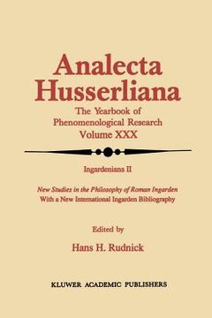 portada Ingardeniana II: New Studies in the Philosophy of Roman Ingarden with a New International Ingarden Bibliography (en Inglés)