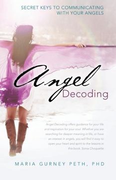 portada Angel Decoding: Secret Keys to Communicating with Your Angels
