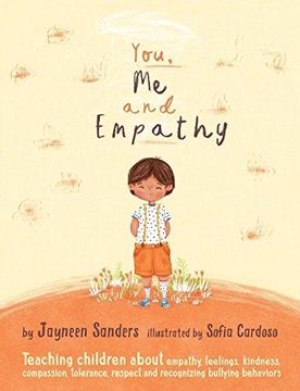 portada You, Me and Empathy: Teaching Children about Empathy, Feelings, Kindness, Compassion, Tolerance and Recognising Bullying Behaviours (Paperback) (in English)