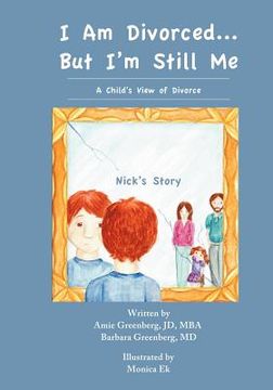 portada i am divorced...but i'm still me - a child's view of divorce - nick's story (in English)