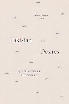 portada Pakistan Desires: Queer Futures Elsewhere (en Inglés)