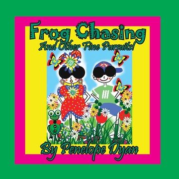portada Frog Chasing And Other Fine Pursuits! (in English)