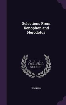 portada Selections From Xenophon and Herodotus (en Inglés)