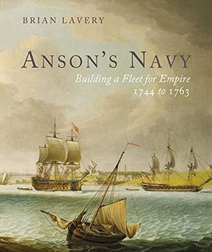 portada Anson'S Navy: Building a Fleet for Empire 1744-1763 (in English)