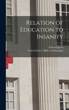 portada Relation of Education to Insanity (en Inglés)