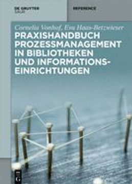 portada Praxishandbuch Prozessmanagement in Bibliotheken und Informations- Einrichtungen (de Gruyter Reference) (German Edition) [Hardcover ]