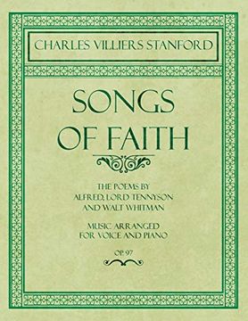 portada Songs of Faith - the Poems by Alfred, Lord Tennyson and Walt Whitman - Music Arranged for Voice and Piano - op. 97