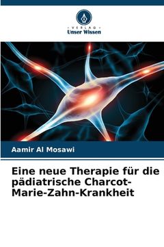 portada Eine neue Therapie für die pädiatrische Charcot-Marie-Zahn-Krankheit (in German)