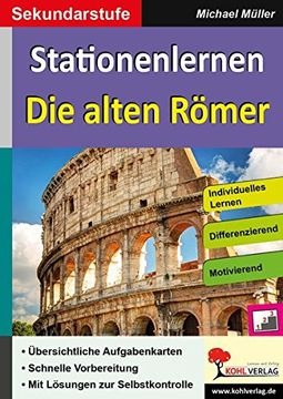 portada Kohls Stationenlernen die Alten Römer: Kopiervorlagen zum Einsatz in der Sekundarstufe (in German)