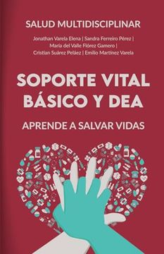 portada Soporte Vital Básico y Dea: Aprende a Salvar Vidas (in Spanish)