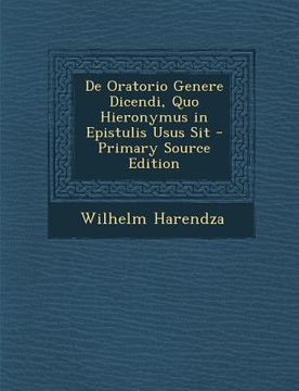 portada de Oratorio Genere Dicendi, Quo Hieronymus in Epistulis Usus Sit (en Latin)