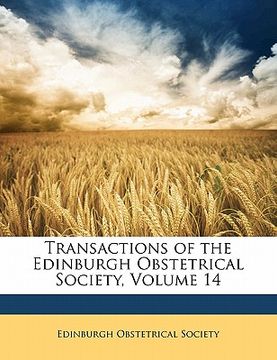 portada transactions of the edinburgh obstetrical society, volume 14 (in English)