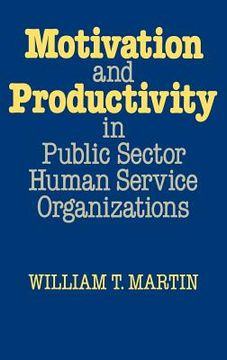 portada motivation and productivity in public sector human service organizations (en Inglés)