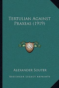 portada tertulian against praxeas (1919) (en Inglés)
