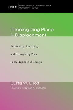 portada Theologizing Place in Displacement (en Inglés)