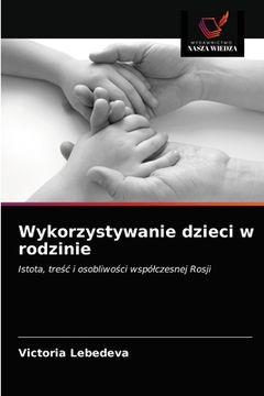 portada Wykorzystywanie dzieci w rodzinie (in Polaco)