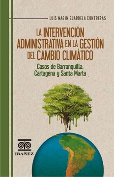 portada LA INTERVENCION ADMINISTRATIVA EN LA GESTION DEL CAMBIO CLIMATICO