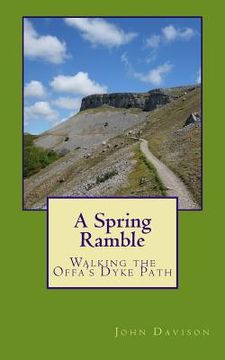 portada A Spring Ramble: Walking the Offa's Dyke Path (en Inglés)