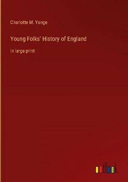 portada Young Folks' History of England: In Large Print (en Inglés)