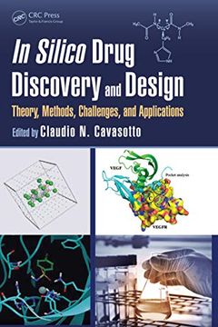 portada In Silico Drug Discovery and Design: Theory, Methods, Challenges, and Applications (in English)