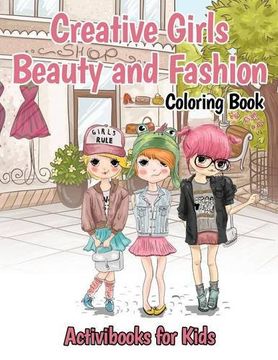 portada Creative Girls Beauty and Fashion Coloring Book