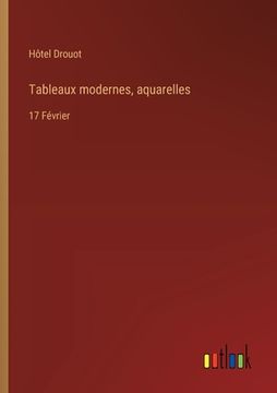 portada Tableaux modernes, aquarelles: 17 Février (in French)