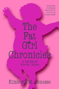 portada the fat girl chronicles: a handbook for fat chicks (en Inglés)
