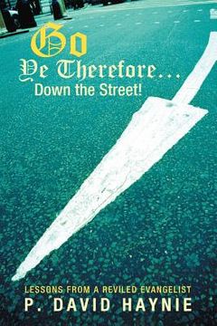 portada go ye therefore down the street!